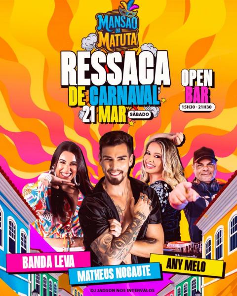 Matheus Nocaute, Banda Leva e Any Melo - Ressaca de Carnaval
