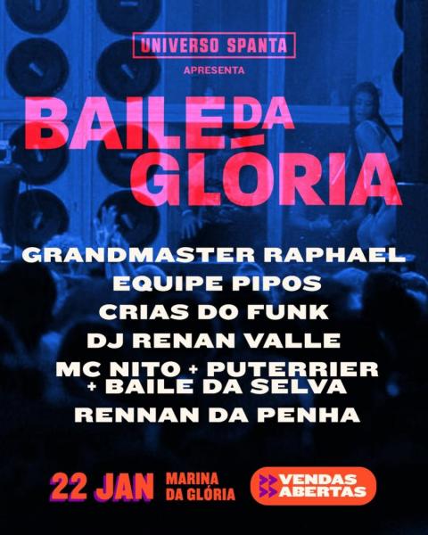 Grandmaster Raphael, Equipe Pipos, Crias do Funk, Dj Renan Valle e Rennan da Penha - Baile da Glória - Universo Spanta 2026