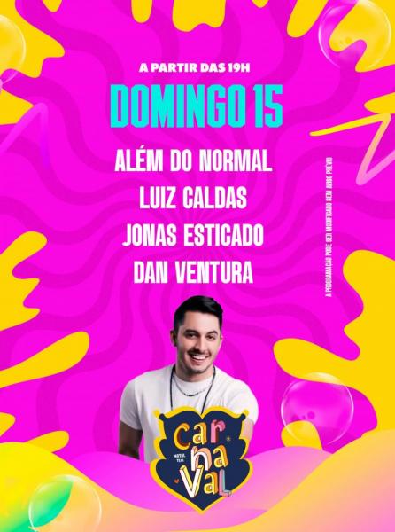 Dan Ventura, Jonas Esticado, Luiz Caldas e Além do Normal