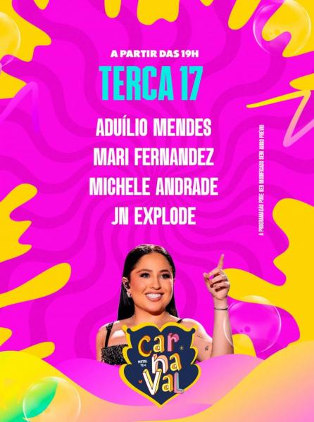 Aduílio Mendes, Mari Fernandez, Michele Andrade e JN Explode