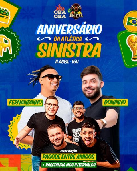 Fernandinho, Doninho e Pagode Entre Amigos - Aniversário da Atlética Sinistra