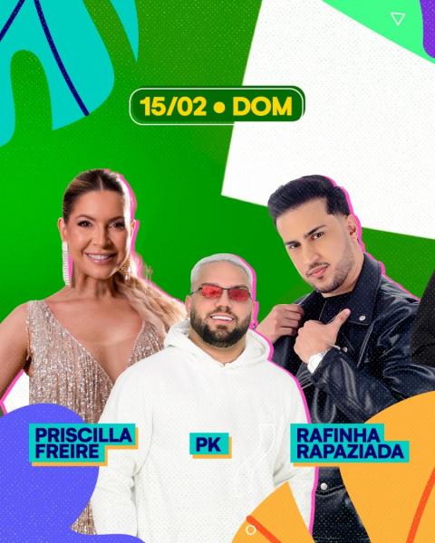 PK, Priscilla Freire e Rafinha Rapaziada