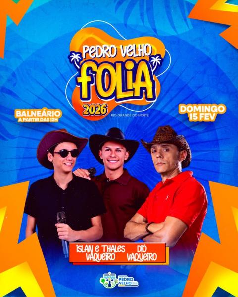 Islan & Thales Vaqueiro e Dió Vaqueiro - Pedro Velho Folia 2026