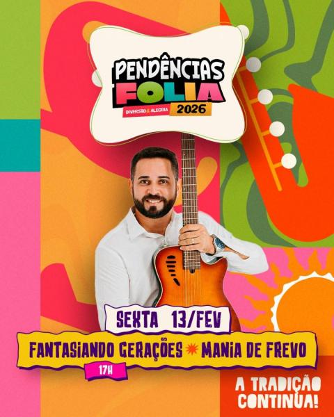 Fantasiando Gerações e Mania de Frevo - Pendências Folia 2026