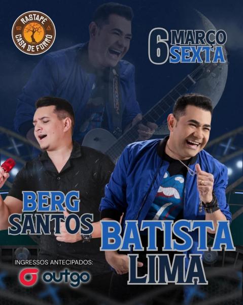 Batista Lima e Berg Santos
