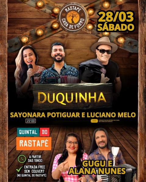 Duquinha, Sayonara Potiguar e Luciano Melo