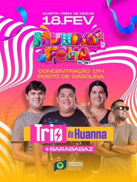 Trio da Huanna e Barababaz - Mundaú Folia 2026