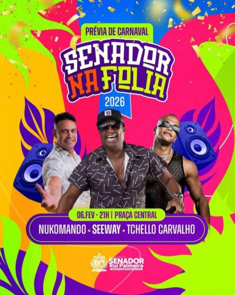 Nukomando, Seeway e Tchello Carvalho - Senador na Folia 2026