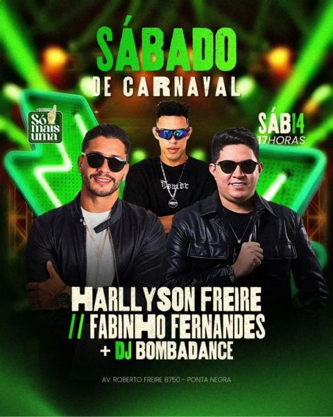 Harllyson Freire, Fabinho Fernandes e Dj Bombadance