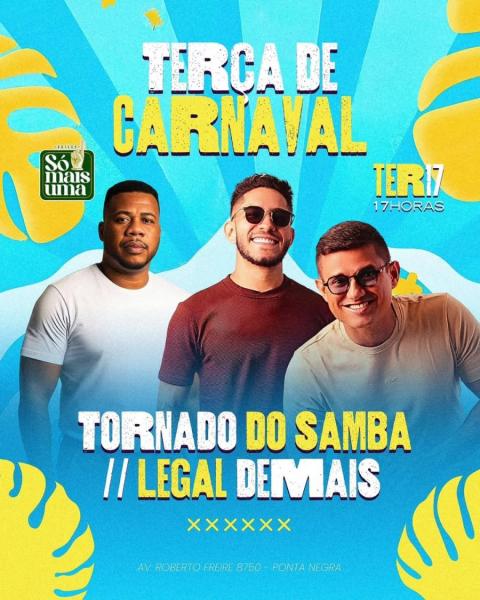 Tornado do Samba e Legal Demais