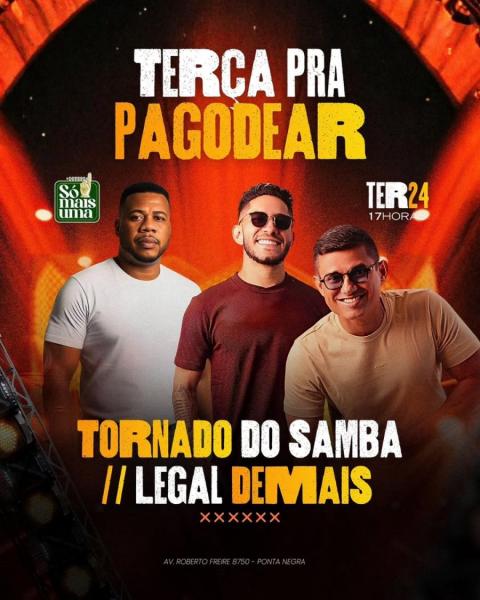 Tornado do Samba e Legal Demais