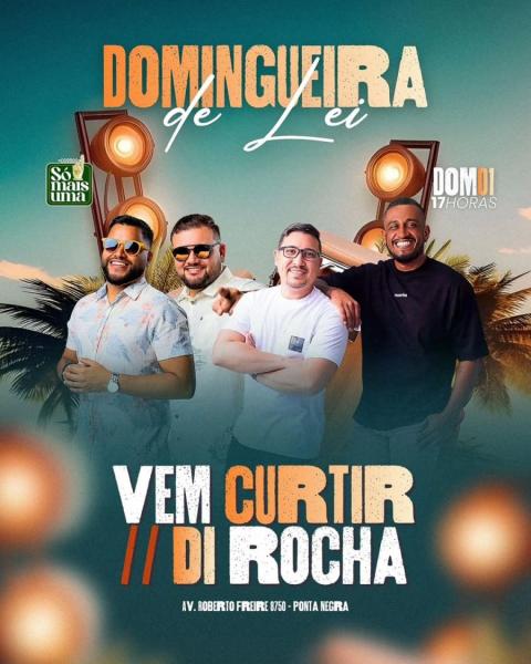 Vem Curtir e Di Rocha