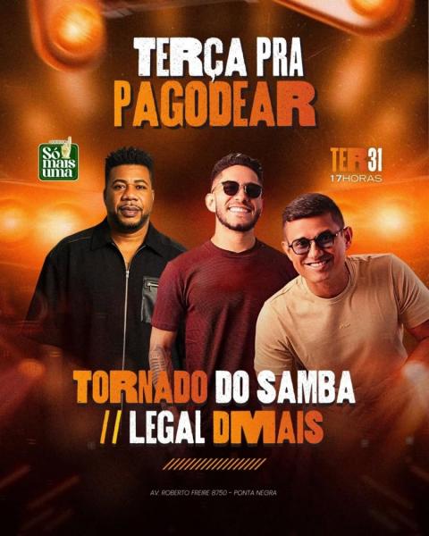 Tornado do Samba e Legal Dmais