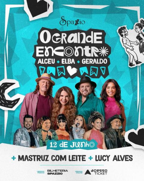 Alceu Valença, Elba e Geraldo Azevedo - O Grande Encontro, Mastruz com Leite e Lucy Alves