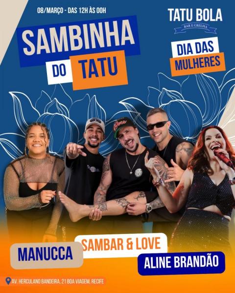Manucca, Sambar & Love e Aline Brandão