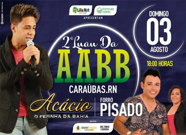 Acácio e Forró Pisado - 2º Luau da AABB