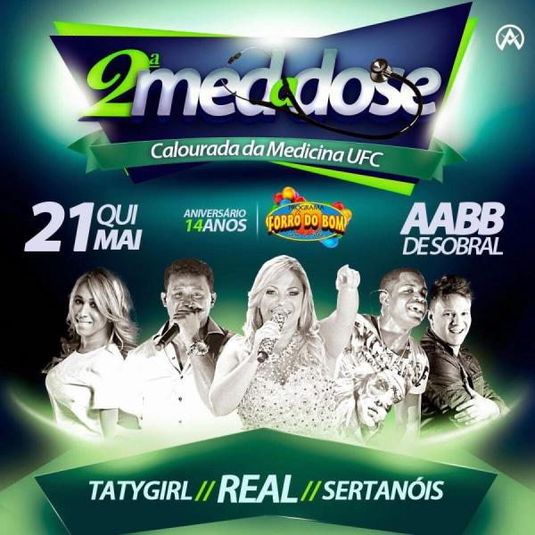 Taty Girl, Forró Real e Sertanóis - 2ª Med a Dose