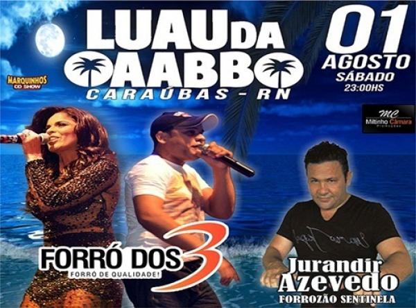 Forró dos 3 e Jurandir Azevedo - Luau da AABB