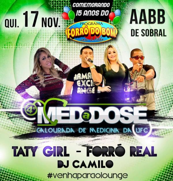 Taty Girl, Forró Real e Dj Camilo - 4º Med a Dose