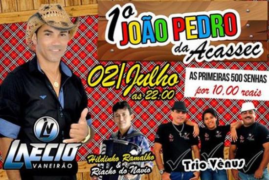 Aecio Vanerão, Trio Vênus e Hildinho Ramalho & Riacho do Navio - 1º João Pedro da ACASSEC