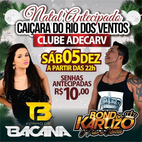 Forró de Bacana e Bon do karuzo - Natal Antecipado