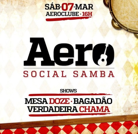 Mesa Doze, Bagadão e Verdadeira Chama - Aero Social Samba