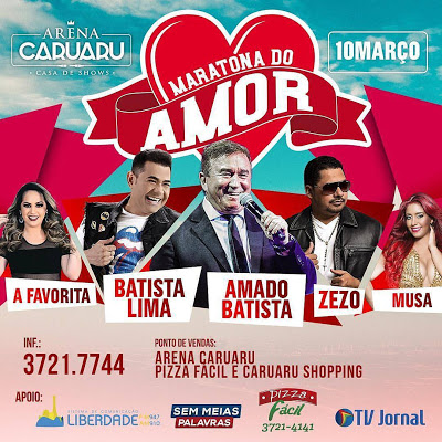 A Favorita, Zezo, Musa, Amado Batista e Batista Lima - Maratona do Amor