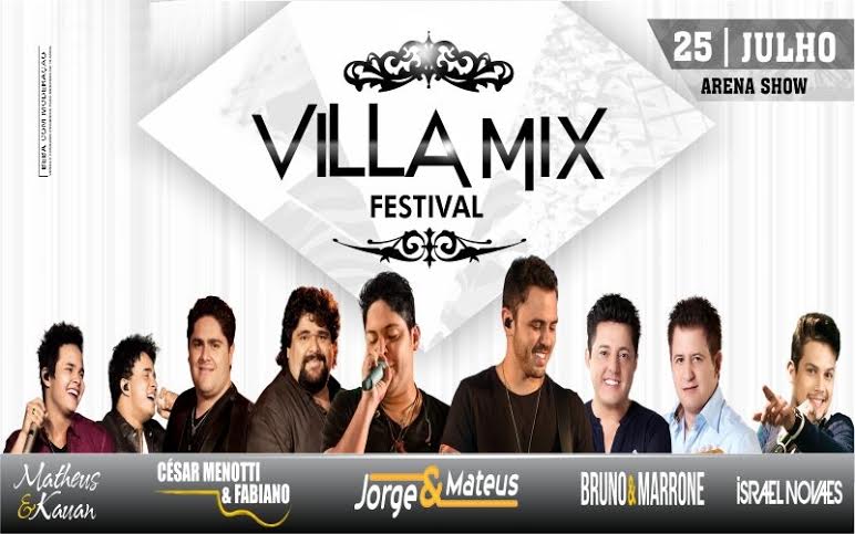 Israel Novaes, Cesar Menotti & Fabiano, Jorge & Matheus, Bruno & Marrone e Matheus & Kauan - Villa Mix Festival