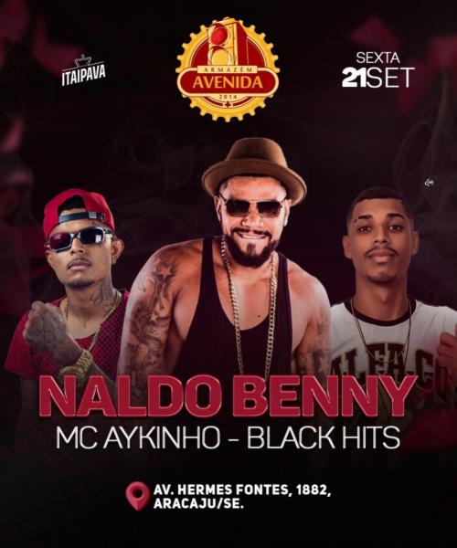 Naldo Benny, Mc Aykinho e Black Hits