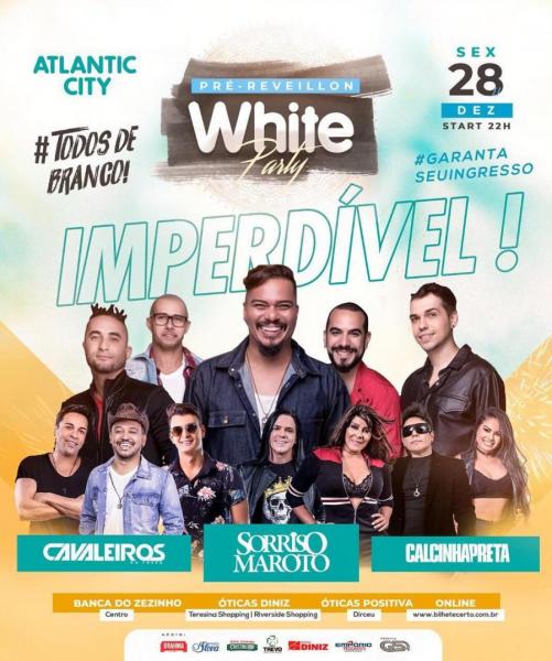 Cavaleiros do Forró, Sorriso Maroto e Calcinha Preta - Pré Reveillon White Party