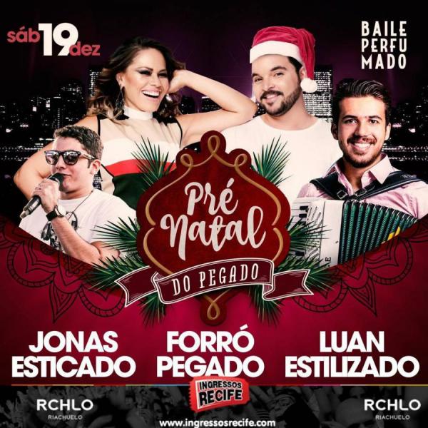 Forró Pegado, Jonas Esticado e Luan Estilizad - Pré Natal do Pegado