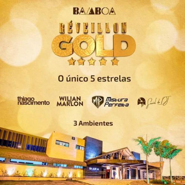 Wilian e Marlon, Thiago Nascimento, Bloco Santo Pecado e Social do DJ - Reveilon Gold