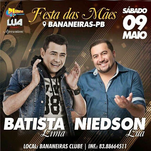 Batista Lima e Niedson Lua - Festa das Mães