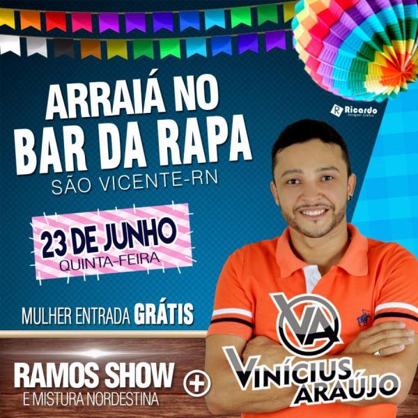 Vinícius Araújo e Ramos Show e Mistura Nordestina - Arraiá no Bar da Rapa