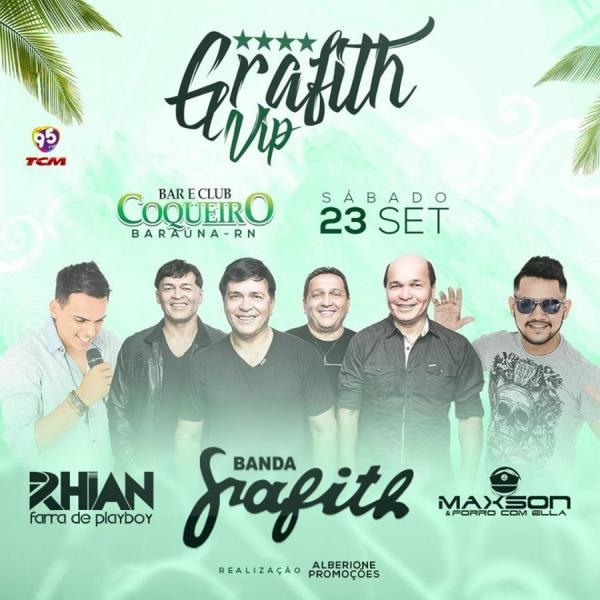 Rhian Farra de Playboy, Banda Grafith e Maxson e Forró com Ella - Grafith VIP