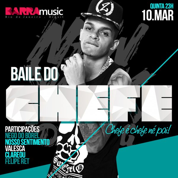 Nego do Borel, Nosso Sentimento, Valesca, Clareou e Felipe Ret - Baile do Chefe