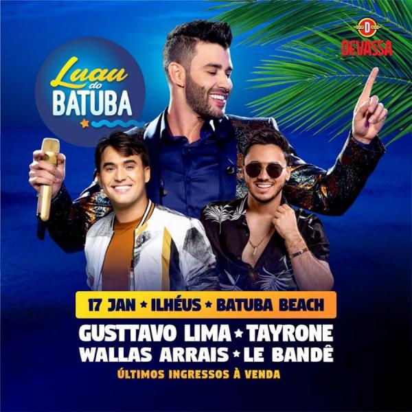 Gusttavo Lima, Tayrone, Wallas Arrais e Le Bandê - Luau do Batuba