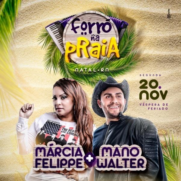 Márcia Felippe e Mano Walter - Forró na Praia