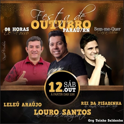 Leleú Araújo, Louro Santos e forró da malagueta e Rei da Pisidinha.