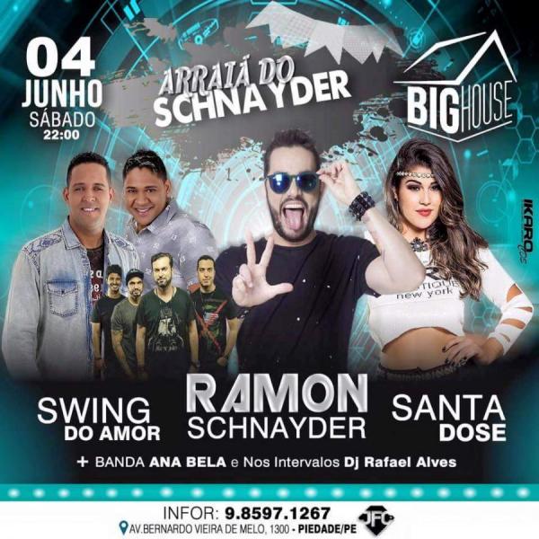 Ramon Schnayder, Santa Dose e Swing do Amor - Arraiá do Schnayder