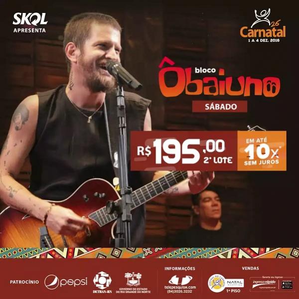 Saulo - Bloco Ôbaiuno - Carnatal