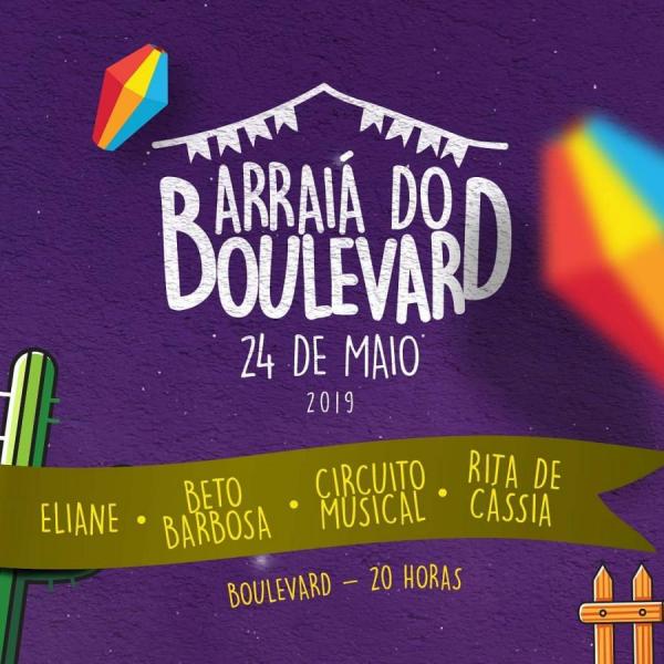 Eliane, Beto Barbosa, Circuito Musical e Rita de Cássia - Arraiá do Boulevard