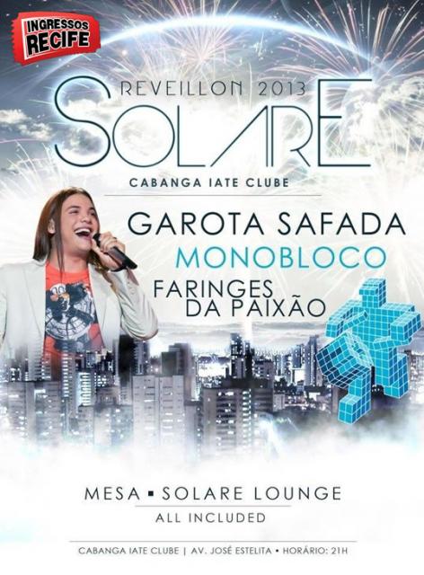 Garota Safada, Faringes da Paixão e MonoBloco - Reveillon Solare