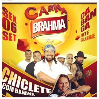 Chiclete com Banana, dorgival Dantas e Felipe & Gabriel - CarnaBrahma