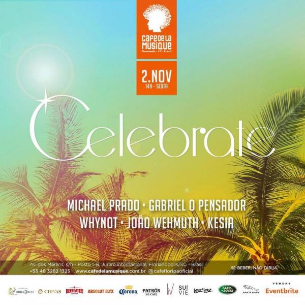 Michael Prado, Gabriel O Pensador, Whynot, João Wehmuth e Kesia - Celebrate