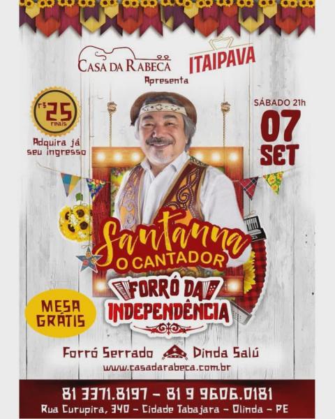Santanna, O Cantador, Forró Serrado e Dinda Salú - Forró da Independência