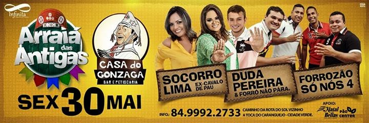 Socorro Lima, Duda Pereira e Forrozão Só Nós 4 - Arraiá das Antigas