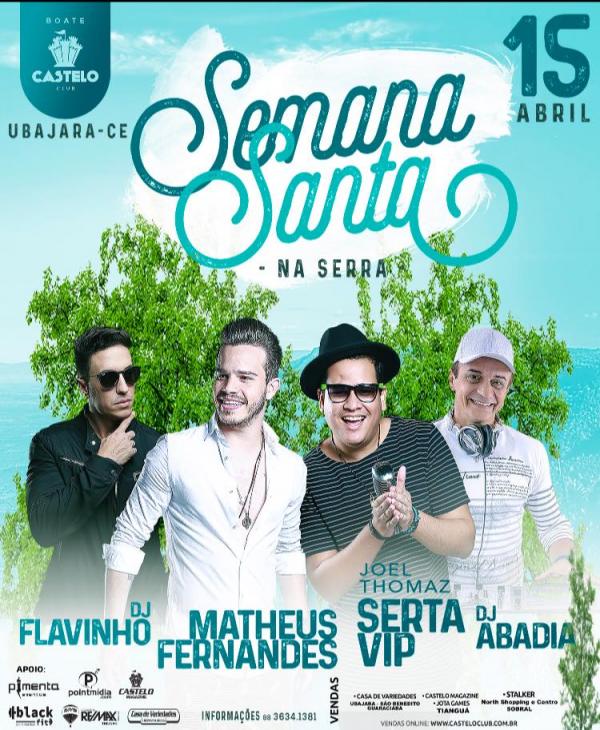 Matheus Fernandes, Joel Thomas, Dj Flavinho e Dj Abadia - Semana Santa na Serra