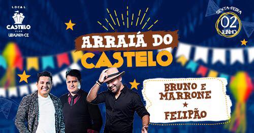 Felipão e Bruno & Marrone - Arraiá do Castelo