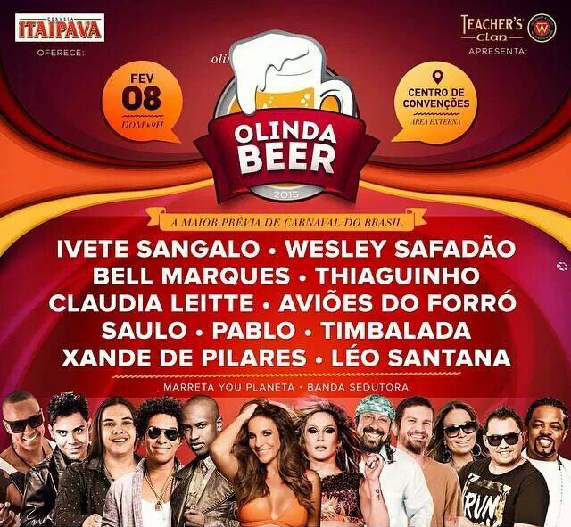 Ivete Sangalo, Garota Safada, Bell Marques, Thiaguinho, Caludia Leitte, Aviões do Forró, Saulo, Pablo, Timbalada, Xande de Pilares e Léo Santana - Olinda Beer